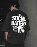 My Social Battery Is 1% Oversized T-Shirt